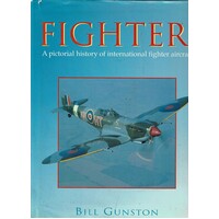 Fighter. A Pictorial History of International Fighter Aircraft 