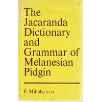 The Jacaranda Dictionary And Grammar Of Melanesian Pidgin