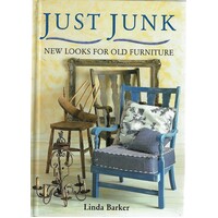 Just Junk. New Looks For Old Furniture
