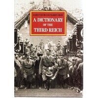 Dictionary Of The Third Reich