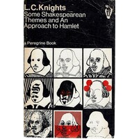Some Shakespearean Themes And An Approach To Hamlet
