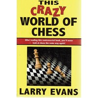 This Crazy World Of Chess
