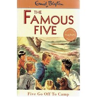 The Famous Five. Five Go Off To Camp