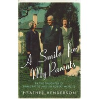 A Smile For My Parents. By The Daughter Of Dame Pattie And Sir Robert Menzies