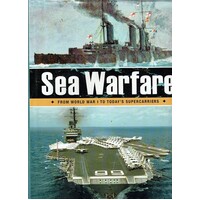 Sea Warfare. From World War I To Today's Supercarriers