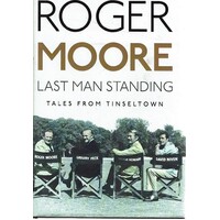 Last Man Standing. Tales From Tinseltown