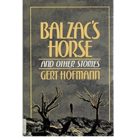 Balzac's Horse And Other Stories