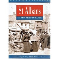 St. Albans. In Old Photographs