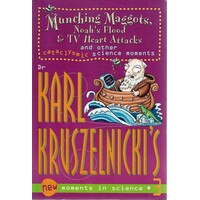 Munching Maggots, Noah's Flood And TV Heart Attacks and Other Cataclysmic Science Moments. New Moments in Science 3