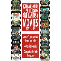 Hoffman's Guide to Scieince Fiction, Horror and Fantasy Movies 1991-1992