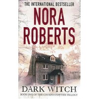 Dark Witch. Book One Of The Cousins O'Dwyer Trilogy
