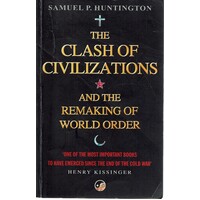 The Clash Of Civilizations And The Remaking Of World Order
