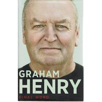 Graham Henry. Final Word