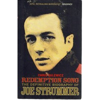 Redemption Song. The Definitive Biography Of Joe Strummer