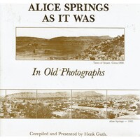 Alice Springs As It Was