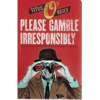 Please Gamble Irresponsibly