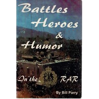 Battles Heroes And Humour In The RAR
