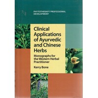 Clinical Applications Of Ayurvedic And Chinese Herbs