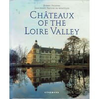 Chateaux Of The Loire Valley