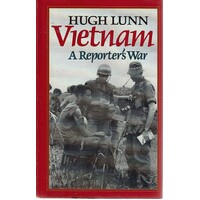 Vietnam. A Reporter's War