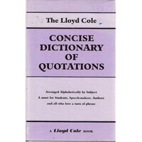 The Lloyd Cole Concise Dictionary Of Quotations