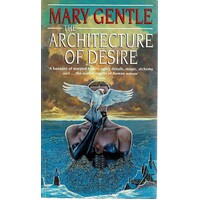 The Architecture Of Desire