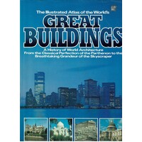 The Illustrates Atlas Of The World's Great Buildings