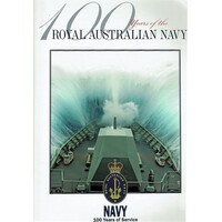 100 Years Of The Royal Australian Navy