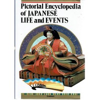 Pictorial Encyclopedia Of Japanese Life And Events