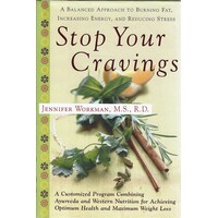Stop Your Cravings. A Balanced Approach To Burning Fat, Increasing Energy, And Reducing Stress