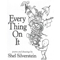 Every Thing On It. Poems And Drawings