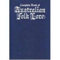 Complete Book Of Australian Folk Lore