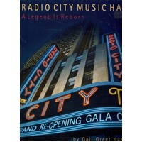 Radio City Music Hall. A Legend Is Reborn. Grand Opening Gala