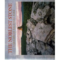 The Noblest Stone. Carnarvon National Park