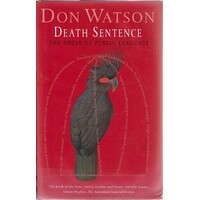 Death Sentence. The Decay Of Public Language