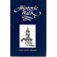 Historic Walk. Lower North Adelaide