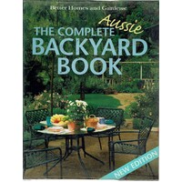 The Complete Aussie Backyard Book