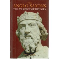 The Anglo-Saxons. The Verdict Of History