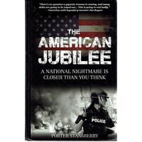The American Jubilee. A National Nightmare Is Closer Than You Think