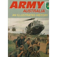 Army Australia. An Illustrated History