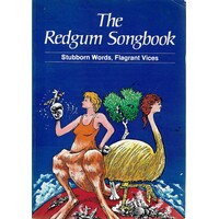 The Redgum Songbook. Stubborn Words, Flagrant Vices