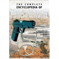 The Complete Encyclopedia Of Pistols And Revolvers