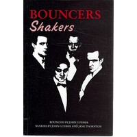 Bouncers. Shakers
