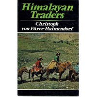 Himalayan Traders. Life in Highland Nepal