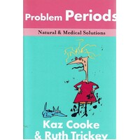 Problem Periods. Natural And Medical Solutions