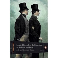 Louis-Hippolyte LaFontaine And Robert Baldwin