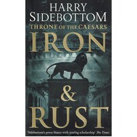 Iron And Rust. Throne Of The Caesars