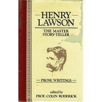 Henry Lawson. The Master Story-Teller