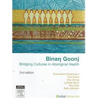 Binan Goonj. Bridging Cultures in Aboriginal Health