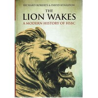 The Lion Wakes. A Modern History Of HSBC